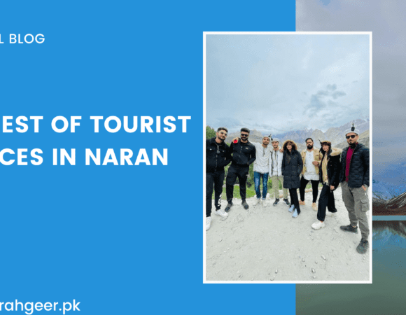 The Best of Tourist Places in Naran